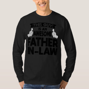 Mens This Guy Is An Awesome Father In Law Mother I T-Shirt