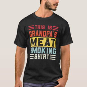 Mens This Is Grandpa's Meat Smoking Grilling T-Shirt