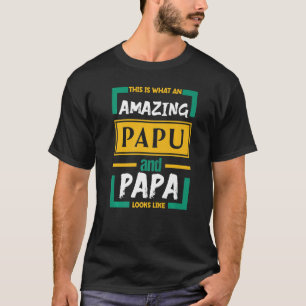 Mens This is what an awesome Dad & Papa looks like T-Shirt