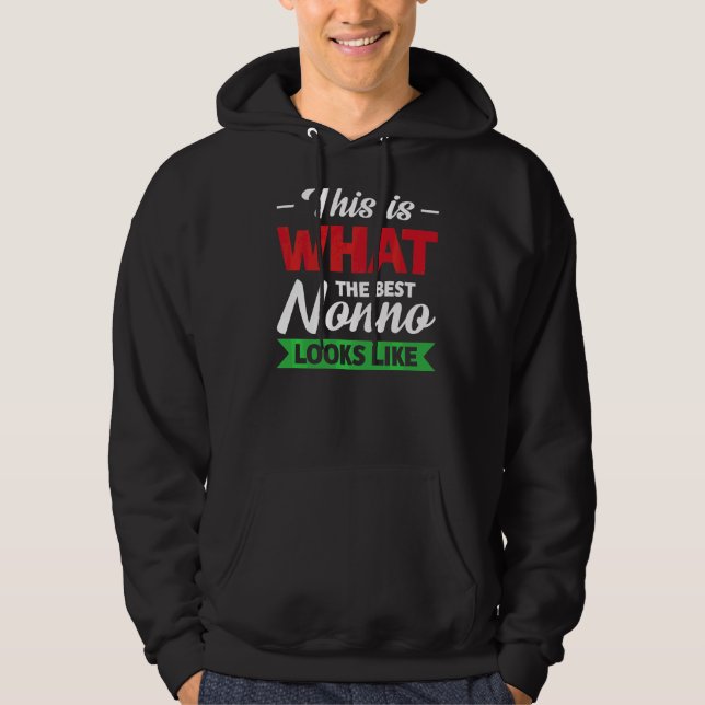Mens This Is What The Best Nonno Looks Like Grandp Hoodie (Front)