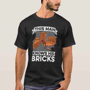Mens This Man Knows His Bricks Masonry Bricklayin T-Shirt