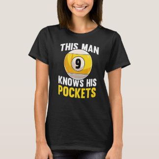 Mens This Man Knows His Pockets  Billard 8 Ball Ma T-Shirt