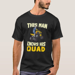 Mens This Man Knows His Quad Quad Biking All Terra T-Shirt