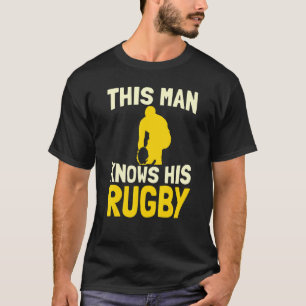 Mens This Man Knows His Rugby Team League Union T-Shirt