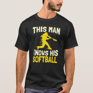 Mens This Man Knows His Softball   Team Pitcher Ca T-Shirt