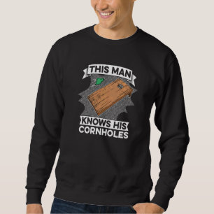Mens This Man Knows His Throwing Sack Toss Cornho Sweatshirt