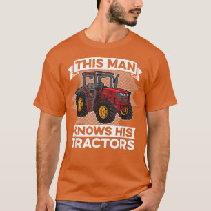 Mens This Man Knows His Tractors Farm Farmer Farm T-Shirt