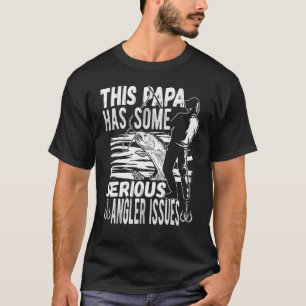 Mens This Papa Has Angler Issues Fishing Fisherman T-Shirt