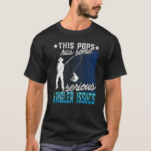 Mens This Pops Has Angler Issues Angling Dad Fishe T-Shirt