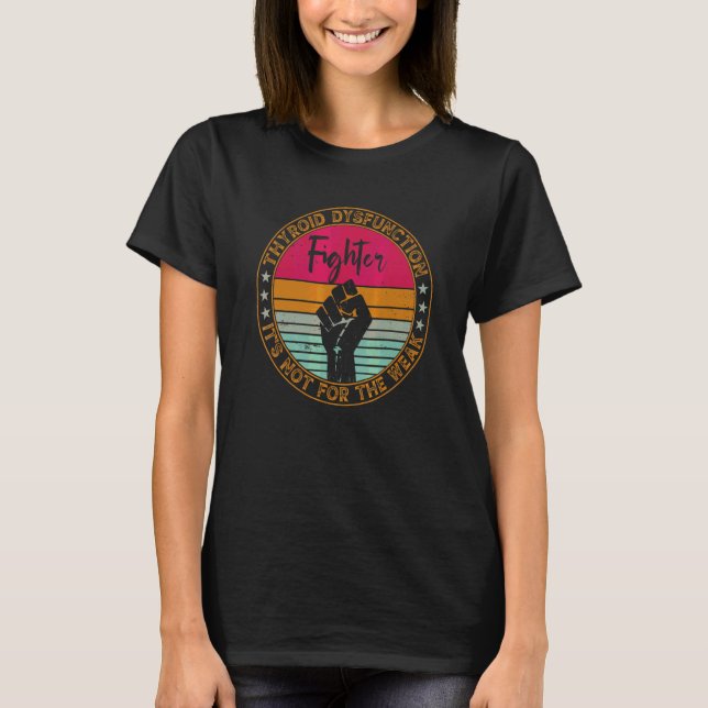 Mens Thyroid Dysfunction Awareness Disease Fighter T-Shirt (Front)