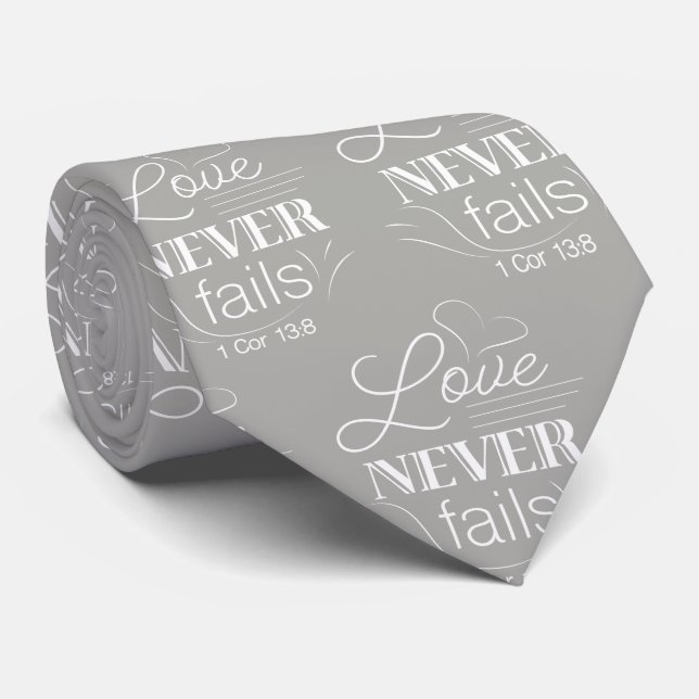 Mens Tie, Love Never Fails Tie (Rolled)