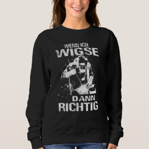 Mens Tig Welder Metal Builder Welding  Metal Sayin Sweatshirt