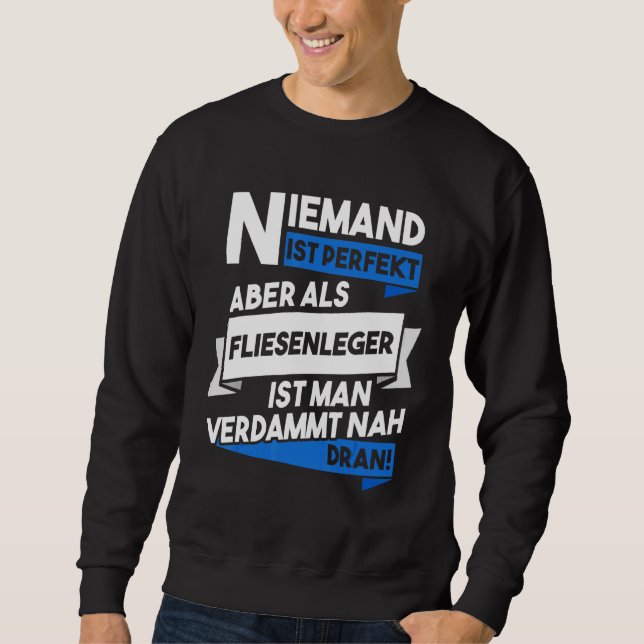 Mens Tiler Professional Craftsman Saying Sweatshirt (Front)