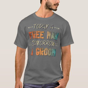 Mens Tomorrow Funny Vintage Groom Bachelor Party  T-Shirt