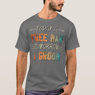 Mens Tomorrow Funny Vintage Groom Bachelor Party T-Shirt
