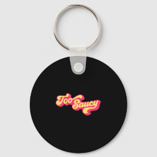 Mens too saucy fun bbq design performance key ring