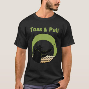Mens Toss And Pull Fishing 2 T-Shirt