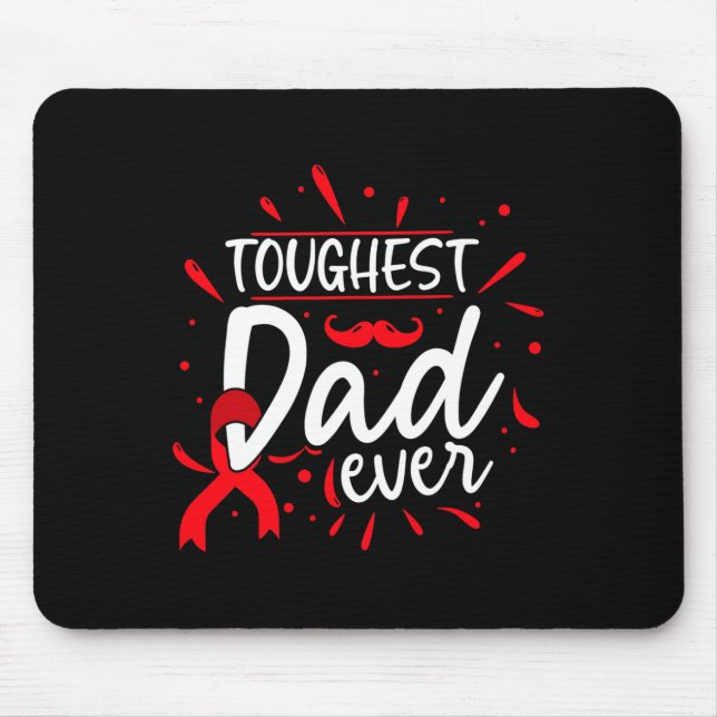 Mens Toughest Dad Ever Proud Father BLOOD Cancer A Mouse Mat (Front)