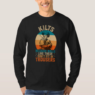 Mens Traditional Kilt Wearing Quote For A Kilt Guy T-Shirt