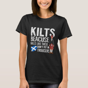 Mens Traditional Kilt Wearing Quote For A Kilt Guy T-Shirt