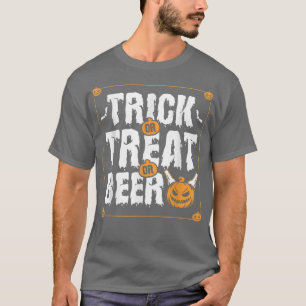 Mens Trick or beer or treat All I want candies on T-Shirt