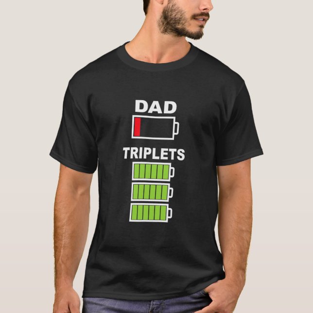 Mens Triplet Dad Low Battery Gifts for Tired T-Shirt (Front)