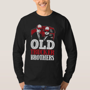 Mens Truck Driver Brother Trucking Big Rig Old M T-Shirt