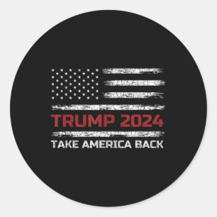 Mens Trump 2024 Take America Back Election Patriot Classic Round Sticker