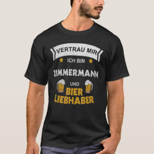 Mens Trust Me I'm Zimmermann And Beer T-Shirt