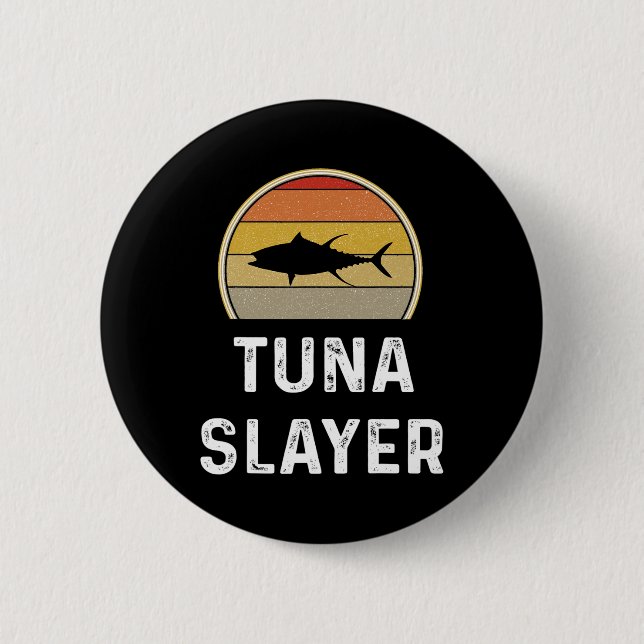 Mens Tuna Slayer Fishing Gifts Funny Fisherman Shi 6 Cm Round Badge (Front)