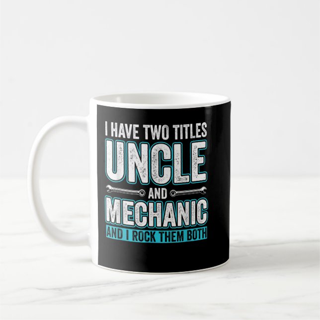 Mens Uncle and Mechanic Funny Garage Fixing Cars U Coffee Mug (Left)