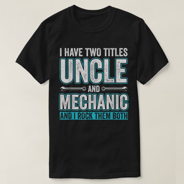 Mens Uncle and Mechanic Funny Garage Fixing Cars U T-Shirt (Design Front)