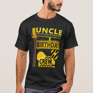 Mens Uncle Birthday Crew B-Day Uncle Construction T-Shirt