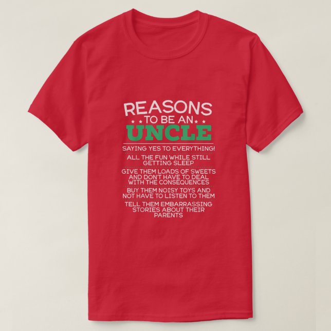 Mens Uncle Humor Reasons Quotes  T-Shirt (Design Front)