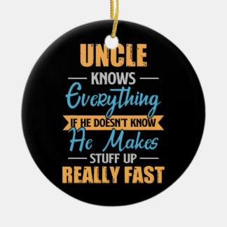 Mens Uncle Knows Everything Funny Uncles Fathers Ceramic Tree Decoration