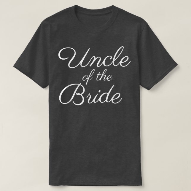 Mens Uncle of the Bride , White Script Font, Weddi T-Shirt (Design Front)