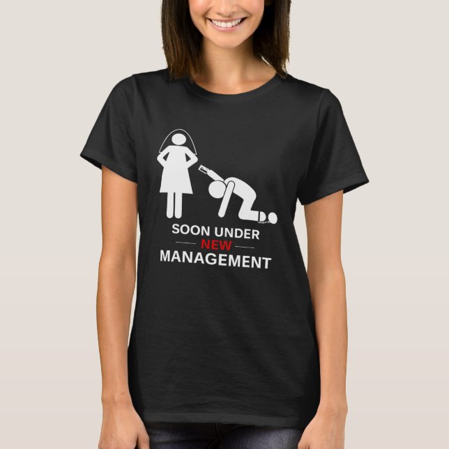 Mens Under New Managemen Groom Bachelor Party T-Shirt (Front)