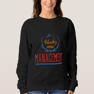Mens Under New Management Bachelor Party Sweatshirt