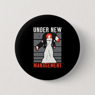 Mens under new management marriage stag party 6 cm round badge