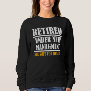 Mens Under New Managment Retirement 2022 Mens Sweatshirt
