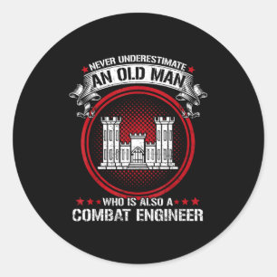 Mens underestimate old man is a combat engineer classic round sticker