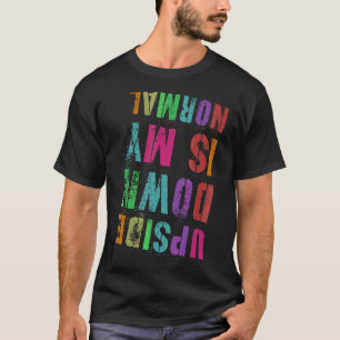 Mens Upside Down Is My Normal Gymnastics Team Gymn T-Shirt