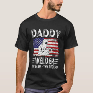 Mens Usa American Flag Daddy Welder The Man The Le T-Shirt