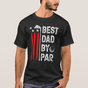 Mens USA Flag Best Dad By Par Golfer Fathers Day 4 T-Shirt