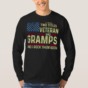 Mens Usa I Have Two Titles Veteran And Gramps I Ro T-Shirt