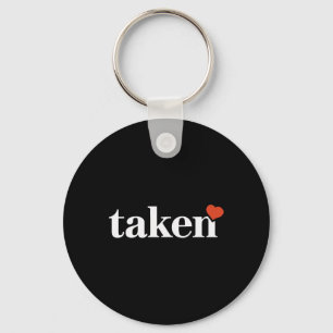 Mens Valentines Day Taken Funny Love Key Ring
