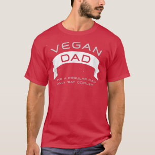 Mens Vegan Dad , Cute Fathers Day Gift T-Shirt