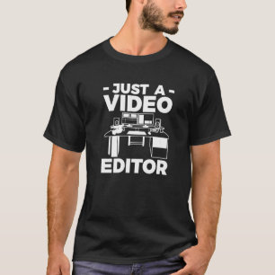 Mens Video Editor Quote T-Shirt