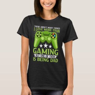 Mens Video Games Lover Dad Quotes - Funny Gaming D T-Shirt