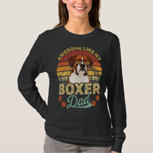 Mens Vintage Awesome Like My Boxer Dad Dog Dad T-Shirt